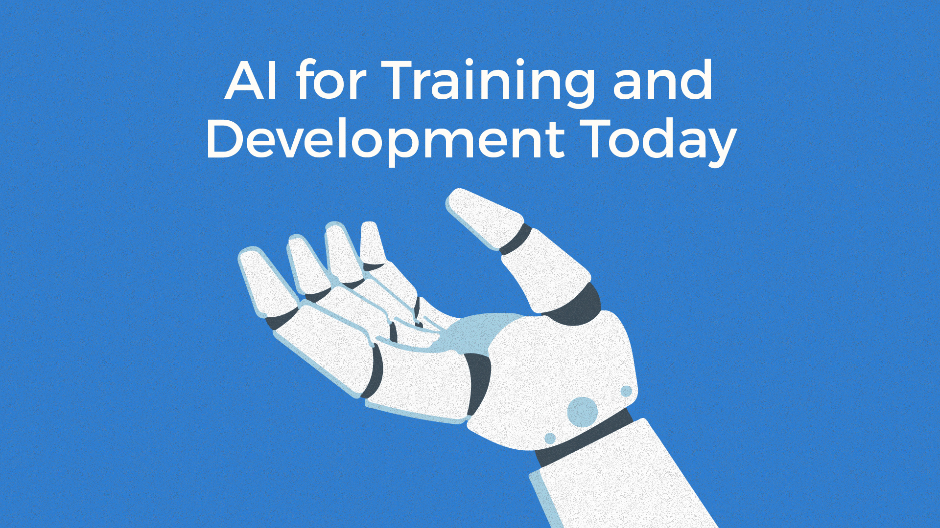 AI for Training and Development Today