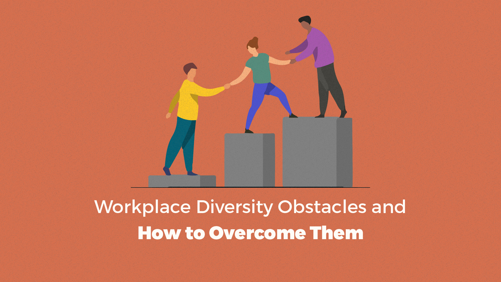 Workplace Diversity Obstacles and How to Overcome Them